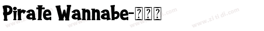 Pirate Wannabe字体转换